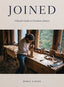 Book -  "Joined: A Bench Guide to Furniture Joinery"