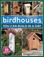 Book - Birdhouses You Can Build in a Day